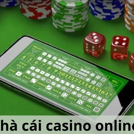 Những nhà cái casino online hàng đầu đáng được trải nghiệm